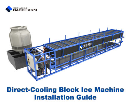 Gabay sa Pag-install ng BAOCHARM Direct Cooling Block Ice Machine